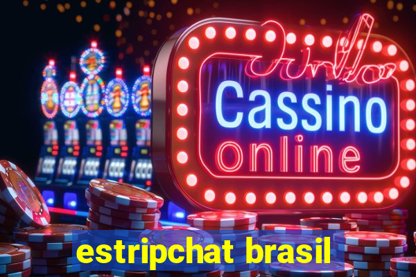 estripchat brasil